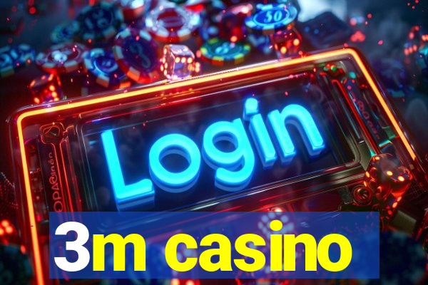 3m casino